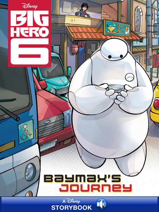 Disney Books创作的Baymax's Journey作品的详细信息 - 可供借阅